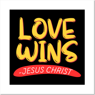 Love Wins | Christian Posters and Art